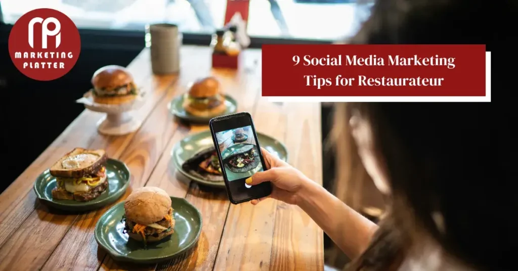 9 Social Media Marketing Tips for Restaurateurs