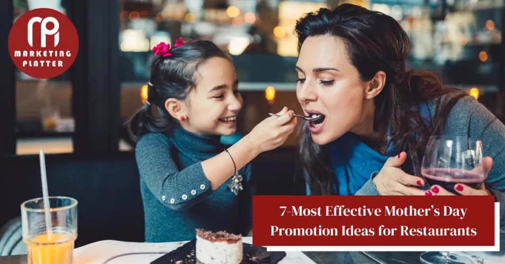 7-Most Effective Mother’s Day Promotion Ideas for Restaurants